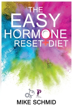 Paperback The Easy Hormone Reset Diet: Lose Weight Quickly by Balancing Your Metabolism. 7 Basic Hormone Diet Strategies And Meal Planning. Book