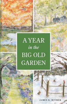 Paperback A Year in the Big Old Garden Book