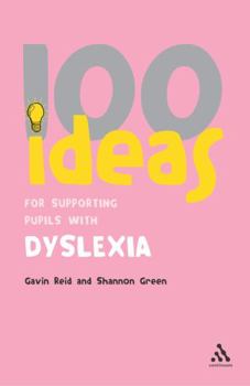 Paperback 100 Ideas for Supporting Pupils with Dyslexia Book