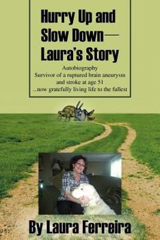 Paperback Hurry Up and Slow Down -- Laura's Story Book