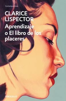 Paperback Aprendizaje O El Libro de Los Placeres / An Apprenticeship or the Book of Pleasures [Spanish] Book