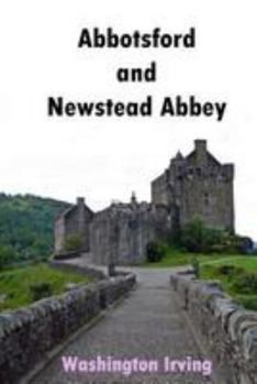 Paperback Abbotsford and Newstead Abbey Book