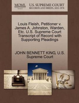 Louis Fleish, Petitioner v. James A. Johnston, Warden, Etc. U.S. Supreme Court Transcript of Record with Supporting Pleadings