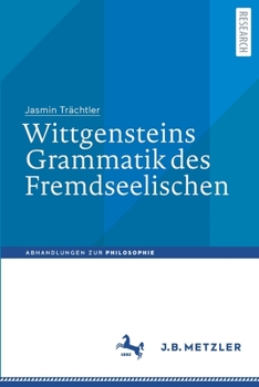 Paperback Wittgensteins Grammatik Des Fremdseelischen [German] Book