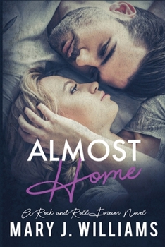 Paperback Almost Home: A Rock & Roll Forever Novel Book