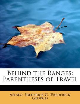 Paperback Behind the Ranges: Parentheses of Travel Book