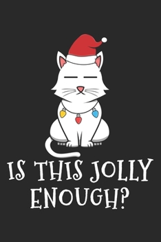 Is This Jolly Enough?: DIN A5 Katze Notizheft | 120 Seiten liniertes Katze Notizbuch für Notizen in Schule, Universität, Arbeit oder zuhause. | Eine tolles Geschenk für Ihre Liebsten.