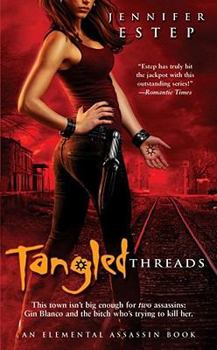 Tangled Threads - Book #4 of the Elemental Assassin