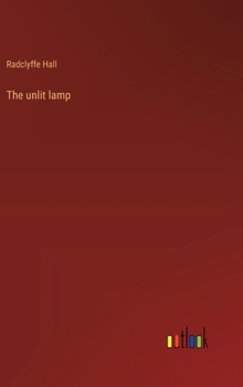 Hardcover The unlit lamp Book