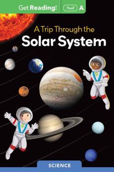Paperback A Trip Through the Solar System Level a (Get Reading! Sail) Book