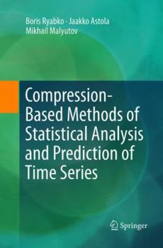 Paperback Compression-Based Methods of Statistical Analysis and Prediction of Time Series Book