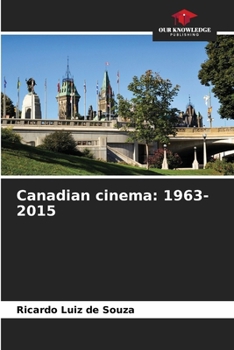 Paperback Canadian cinema: 1963-2015 Book