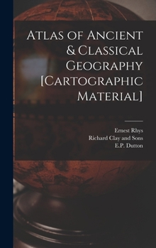Hardcover Atlas of Ancient & Classical Geography [cartographic Material] Book