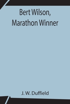 Paperback Bert Wilson, Marathon Winner Book