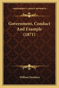 Paperback Government, Conduct And Example (1871) Book