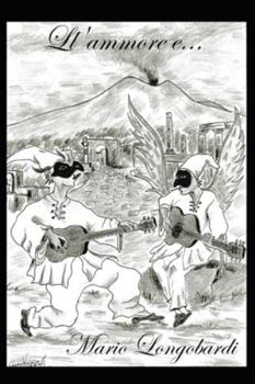 Paperback Ll'ammore e...: Mario Longobardi [Italian] Book