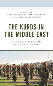 Paperback The Kurds in the Middle East: Enduring Problems and New Dynamics Book