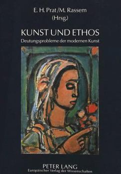 Paperback Kunst Und Ethos: Deutungsprobleme Der Modernen Kunst [German] Book