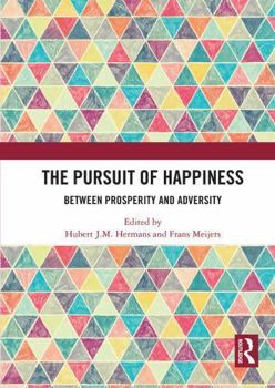 Paperback The Pursuit of Happiness: Between Prosperity and Adversity Book