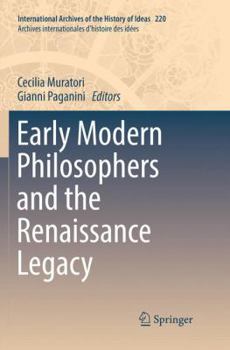 Paperback Early Modern Philosophers and the Renaissance Legacy Book