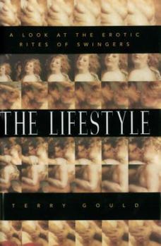 Hardcover The Lifestyle: A Look at the Erotic Rites of Swingers Book
