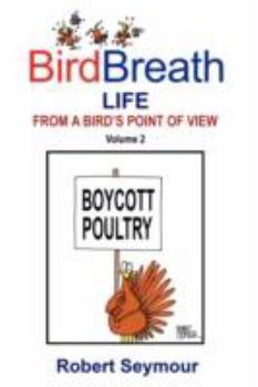 Paperback Birdbreath Life from a Bird's Point OT View Volume 2 Book