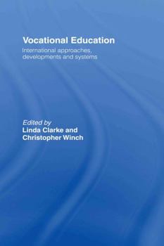 Hardcover Vocational Education: International Approaches, Developments and Systems Book