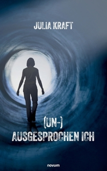 Paperback (Un-)Ausgesprochen Ich [German] Book