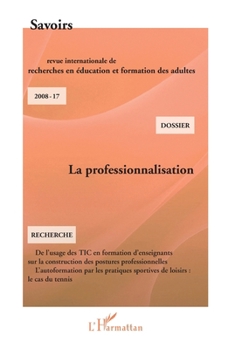 La professionnalisation (Savoirs) (French Edition)