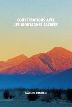 Paperback Conversations avec les montagnes sacr?es [French] Book