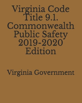 Paperback Virginia Code Title 9.1. Commonwealth Public Safety 2019-2020 Edition Book