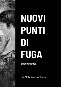 Paperback Nuovi Punti Di Fuga: Silloge poetica [Italian] Book