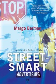 Paperback Street-Smart Advertising: How to Win the Battle of the Buzz Book