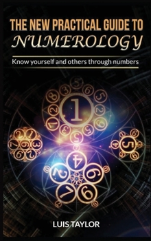 Hardcover The New Practical Guide to Numerology: Know yourself and others through numbers Book