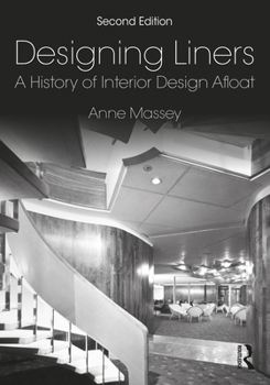 Hardcover Designing Liners: A History of Interior Design Afloat Book