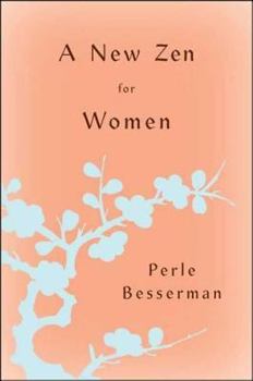 Hardcover A New Zen for Women Book