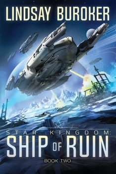 Ship of Ruin - Book #2 of the Star Kingdom
