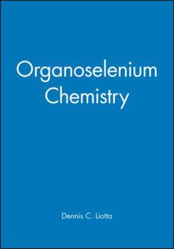 Hardcover Organoselenium Chemistry Book