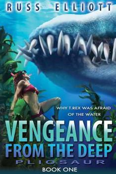 Pliosaur - Book #1 of the Vengeance from the Deep