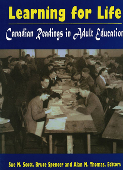 Paperback Learning for Life: Canadian Readings in Adult Education Book