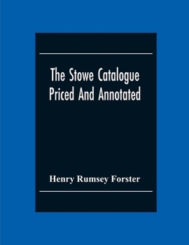 Paperback The Stowe Catalogue Priced And Annotated Book