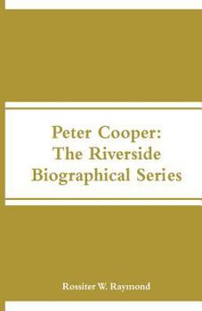 Peter Cooper - Great Americans Series