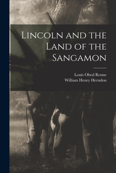 Paperback Lincoln and the Land of the Sangamon Book