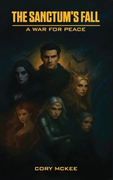 Hardcover Sanctum's fall: A War for Peace Book
