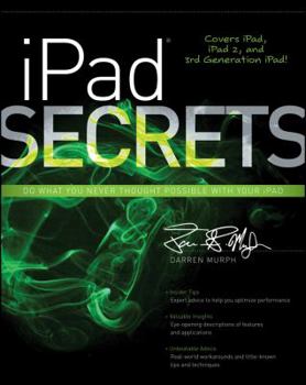 Paperback iPad Secrets (Covers iPad, iPad 2, and 3rd Generation iPad) Book