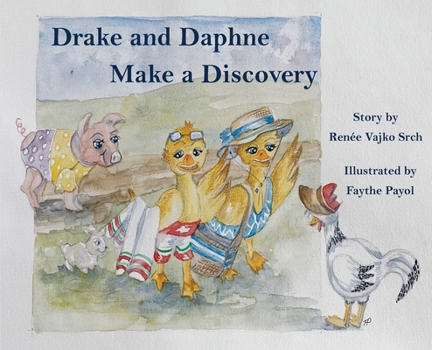 Hardcover Drake and Daphne Make a Discovery Book