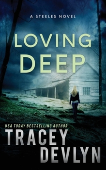 Paperback Loving Deep: A Romantic Suspense Novel (Book 3) Book