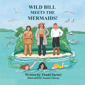 Paperback Wild Bill Meets The Mermaids! Book