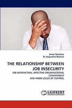 Paperback The Relationship Between Job Insecurity Book