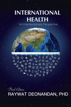 Paperback International Health: An Interdisciplinary Perspective, 3rd Edition Book